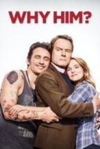 Nonton Film Why Him? (2016) Subtitle Indonesia Streaming Movie Download