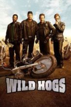 Nonton Film Wild Hogs (2007) Subtitle Indonesia Streaming Movie Download