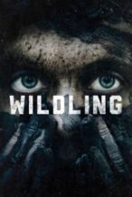 Nonton Film Wildling (2018) Subtitle Indonesia Streaming Movie Download