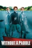 Layarkaca21 LK21 Dunia21 Nonton Film Without a Paddle (2004) Subtitle Indonesia Streaming Movie Download