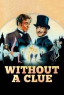 Layarkaca21 LK21 Dunia21 Nonton Film Without a Clue (1988) Subtitle Indonesia Streaming Movie Download