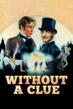 Nonton Film Without a Clue (1988) Subtitle Indonesia Streaming Movie Download