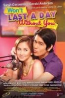 Layarkaca21 LK21 Dunia21 Nonton Film Won’t Last a Day Without You (2011) Subtitle Indonesia Streaming Movie Download
