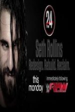 WWE 24 S01E07 Seth Rollins