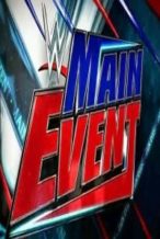 Nonton Film WWE Main Event 2017 07 07 Subtitle Indonesia Streaming Movie Download