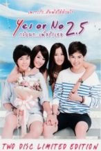Nonton Film Yes or No 2.5 (2015) Subtitle Indonesia Streaming Movie Download