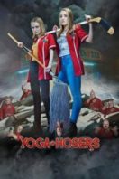 Layarkaca21 LK21 Dunia21 Nonton Film Yoga Hosers (2016) Subtitle Indonesia Streaming Movie Download