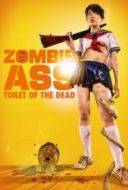 Layarkaca21 LK21 Dunia21 Nonton Film Zombie Ass: The Toilet of the Dead (2011) Subtitle Indonesia Streaming Movie Download