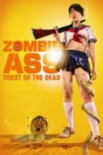 Nonton Film Zombie Ass: The Toilet of the Dead (2011) Subtitle Indonesia Streaming Movie Download