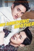Nonton Film My Annoying Brother (2016) Subtitle Indonesia Streaming Movie Download