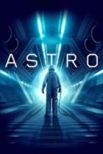 Nonton Film Astro (2018) Subtitle Indonesia Streaming Movie Download