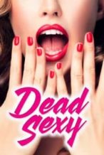 Nonton Film Dead Sexy (2018) Subtitle Indonesia Streaming Movie Download
