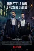 Nonton Film Forgive Us Our Debts (Rimetti a noi i nostri debiti) (2018) Subtitle Indonesia Streaming Movie Download