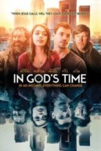Nonton Film In God’s Time (2017) Subtitle Indonesia Streaming Movie Download