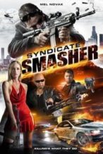 Nonton Film Syndicate Smasher (2017) Subtitle Indonesia Streaming Movie Download