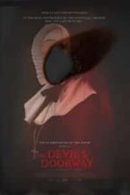 Nonton Film The Devil’s Doorway (2018) Subtitle Indonesia Streaming Movie Download