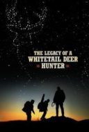 Layarkaca21 LK21 Dunia21 Nonton Film The Legacy of a Whitetail Deer Hunter (2018) Subtitle Indonesia Streaming Movie Download