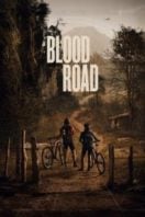 Layarkaca21 LK21 Dunia21 Nonton Film Blood Road (2017) Subtitle Indonesia Streaming Movie Download