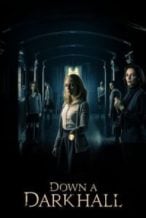 Nonton Film Down a Dark Hall(2018) Subtitle Indonesia Streaming Movie Download