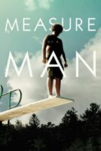 Nonton Film Measure of a Man (2018) Subtitle Indonesia Streaming Movie Download