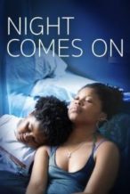 Nonton Film Night Comes On (2018) Subtitle Indonesia Streaming Movie Download