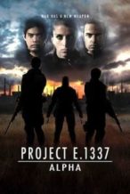 Nonton Film Project E.1337: ALPHA (2018) Subtitle Indonesia Streaming Movie Download