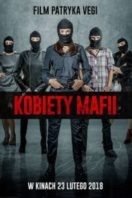 Layarkaca21 LK21 Dunia21 Nonton Film Women of Mafia (Kobiety mafii) (2018) Subtitle Indonesia Streaming Movie Download