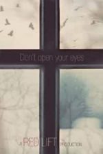 Don’t Open Your Eyes(2018)