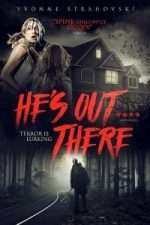 He’s Out There(2018)