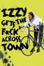 Izzy Gets the Fuck Across Town(2017)