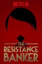 The Resistance Banker (Bankier van het Verzet) (2018)