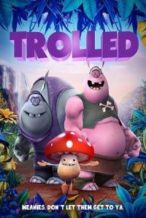 Nonton Film Trolled(2018) Subtitle Indonesia Streaming Movie Download