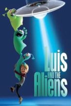 Nonton Film Luis and the Aliens (2018) Subtitle Indonesia Streaming Movie Download