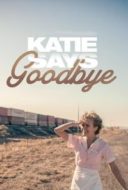 Layarkaca21 LK21 Dunia21 Nonton Film Katie Says Goodbye (2018) Subtitle Indonesia Streaming Movie Download