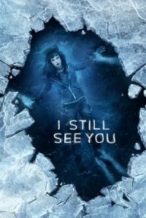 Nonton Film I Still See You(2018) Subtitle Indonesia Streaming Movie Download