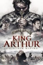 Nonton Film King Arthur: Excalibur Rising(2017) Subtitle Indonesia Streaming Movie Download