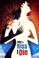 Layarkaca21 LK21 Dunia21 Nonton Film With a Kiss I Die(2018) Subtitle Indonesia Streaming Movie Download