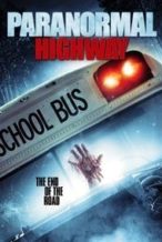 Nonton Film Paranormal Highway (2018) Subtitle Indonesia Streaming Movie Download