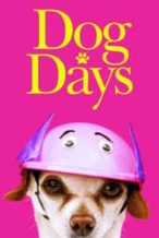 Nonton Film Dog Days (2018) Subtitle Indonesia Streaming Movie Download