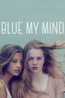 Layarkaca21 LK21 Dunia21 Nonton Film Blue My Mind (2017) Subtitle Indonesia Streaming Movie Download