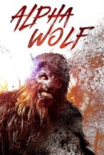 Nonton Film Alpha Wolf (2018) Subtitle Indonesia Streaming Movie Download