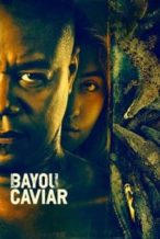 Nonton Film Bayou Caviar (2018) Subtitle Indonesia Streaming Movie Download