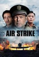 Layarkaca21 LK21 Dunia21 Nonton Film Air Strike (2018) Subtitle Indonesia Streaming Movie Download