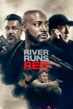 Nonton Film River Runs Red (2017) Subtitle Indonesia Streaming Movie Download