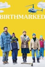 Nonton Film Birthmarked (2018) Subtitle Indonesia Streaming Movie Download