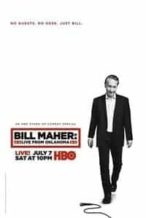 Nonton Film Bill Maher: Live from Oklahoma (2018) Subtitle Indonesia Streaming Movie Download