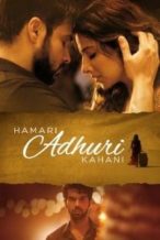 Nonton Film Hamari Adhuri Kahani (2015) Subtitle Indonesia Streaming Movie Download