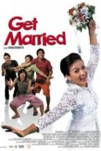 Nonton Film Get Married (2007) Subtitle Indonesia Streaming Movie Download