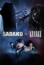 Nonton Film Sadako vs. Kayako (2016) Subtitle Indonesia Streaming Movie Download
