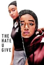 Nonton Film The Hate U Give (2018) Subtitle Indonesia Streaming Movie Download